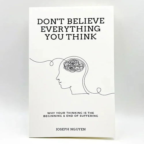 "Don’t Believe Everything You Think" Book